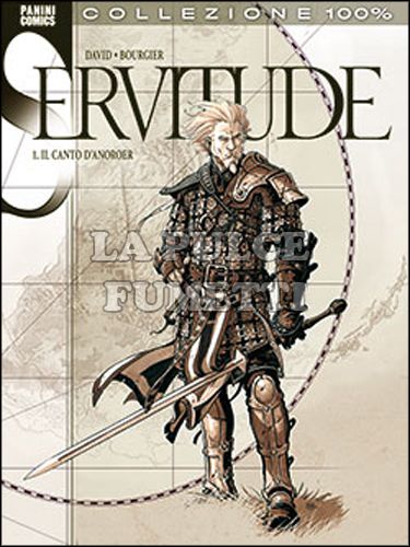 100% PANINI COMICS - SERVITUDE 1: IL CANTO D'ANOROER